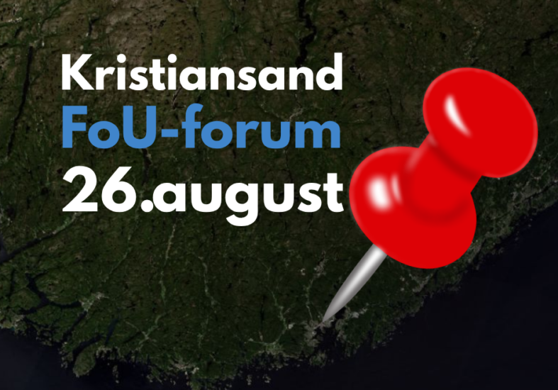 FoU-forum inviterer til fysisk møte i Kristiansand 26. august